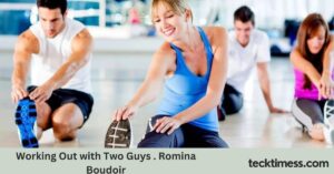 Working Out with Two Guys . Romina Boudoir