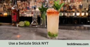 Use a Swizzle Stick NYT