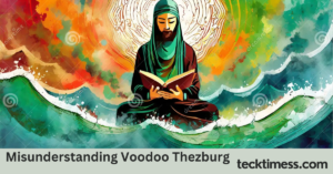 Misunderstanding Voodoo Thezburg