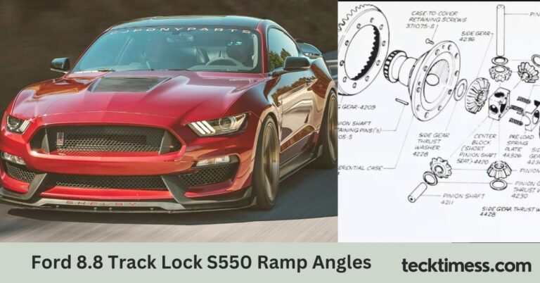 Ford 8.8 Track Lock S550 Ramp Angles – A Comprehensive Guide in 2024