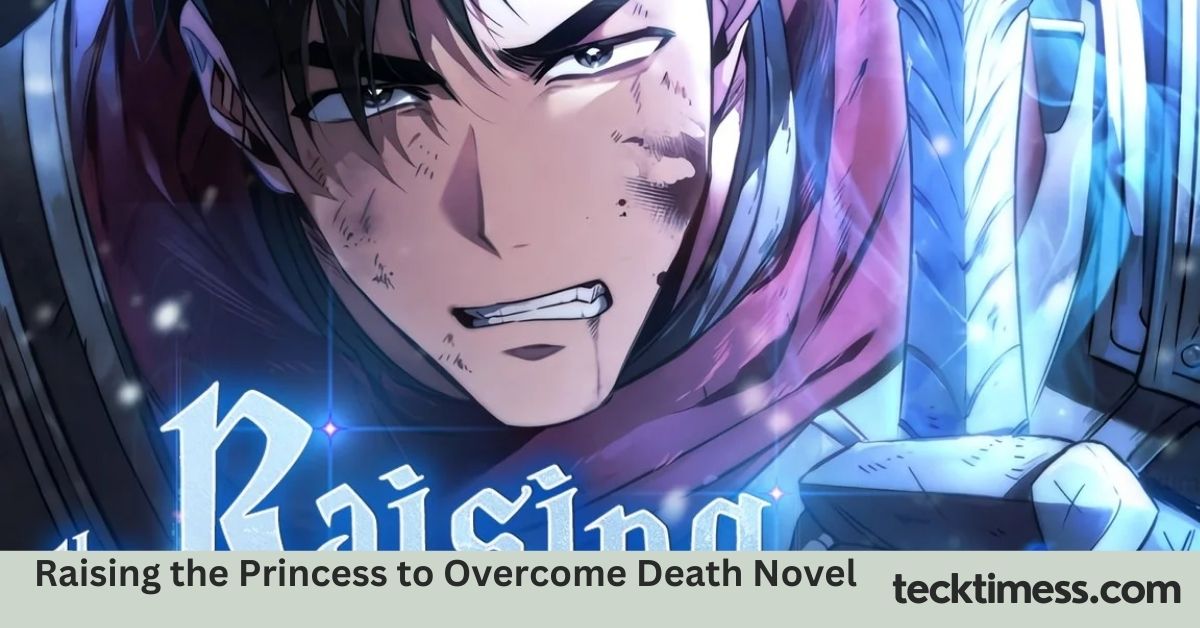 Raising the Princess to Overcome Death Novel