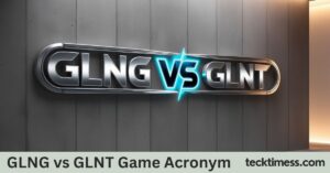 GLNG vs GLNT Game Acronym