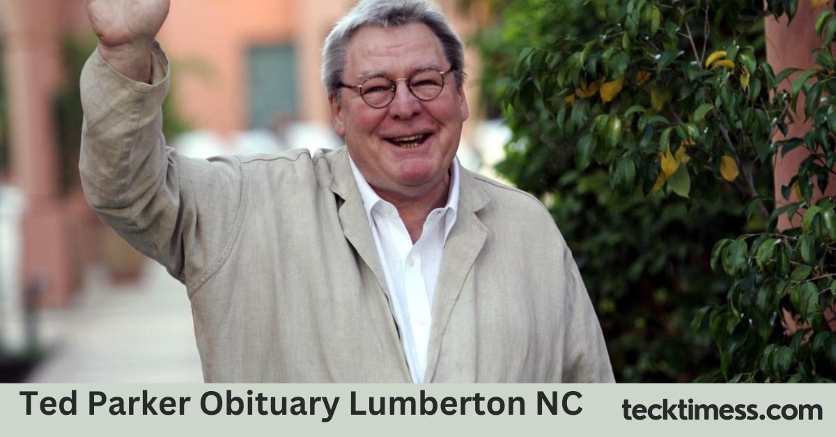 Ted Parker Obituary Lumberton NC